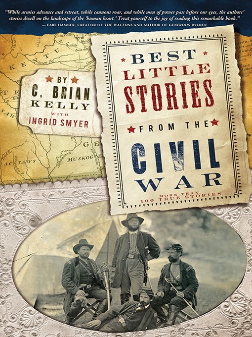 Title details for Best Little Stories from the Civil War by C. Brian Kelly - Available